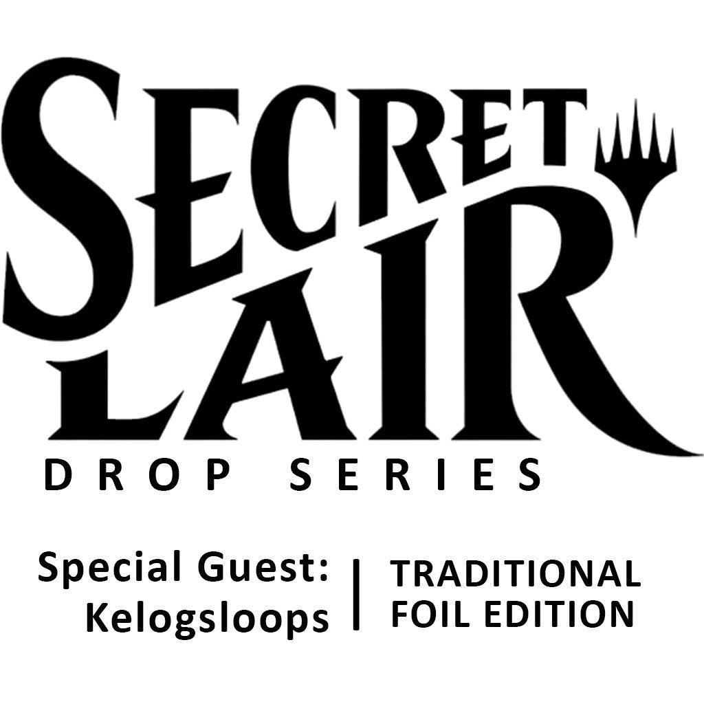 Secret Lair Drop: Special Guest: Kelogsloops - Traditional Foil Edition